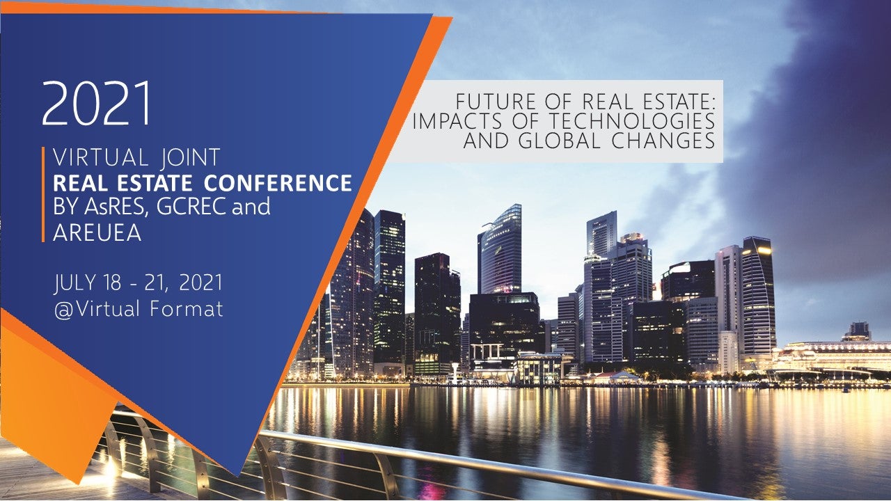 2021 Joint Real Estate Conference by ASRES, AREUEA and GCREC NUS