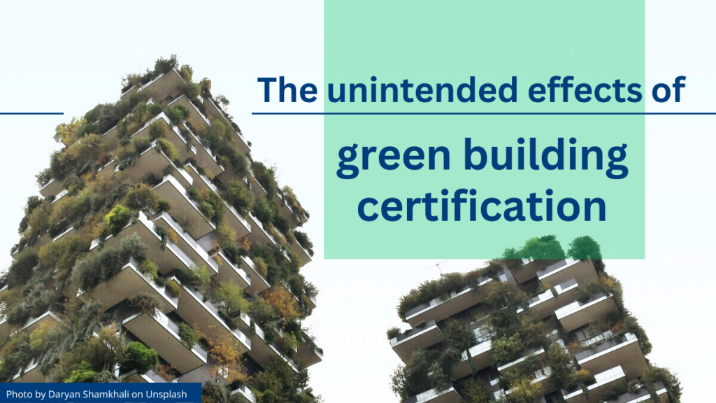 Curated visual reference: Green Building Certification Urban Reference: The Unintended Effects Of Green Building Certification